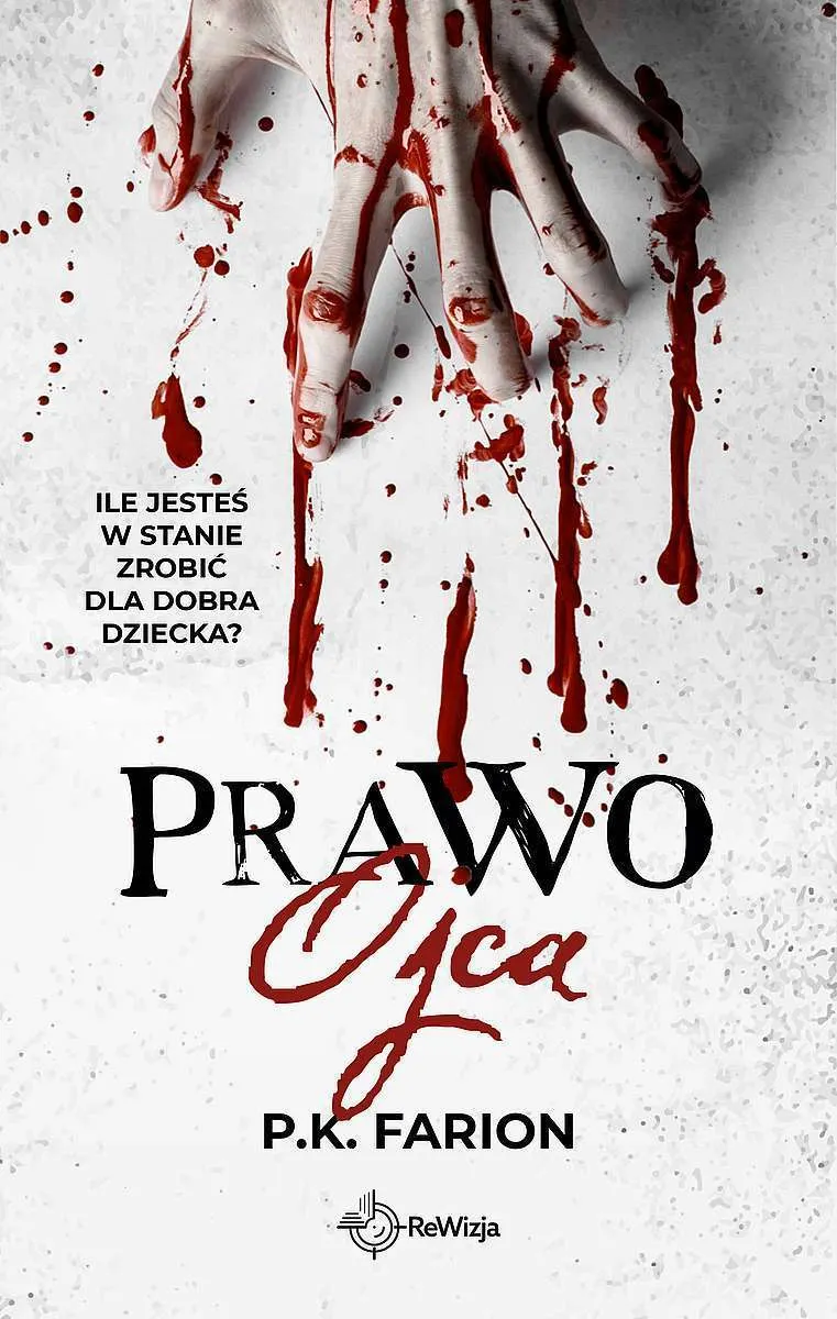 Prawo ojca. Krwią naznaczone. Tom 1