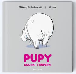 Pupy, ogonki i kuperki