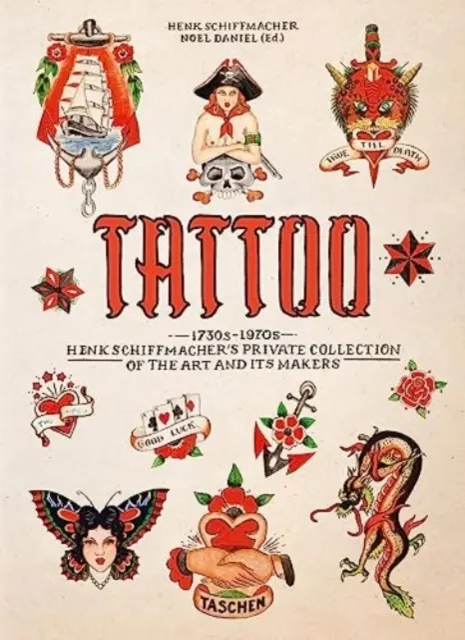 TATTOO. 1730s-1970s. Henk Schiffmacher's Private Collection