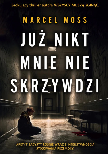 Już nikt mnie nie skrzywdzi