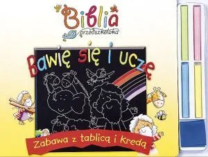 Bawię się i uczę. Zabawa z tablicą i kredą. Biblia przedszkolaka