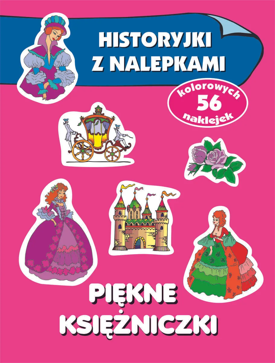 Piękne księżniczki. Historyjki z nalepkami