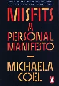 Misfits: A Personal Manifesto