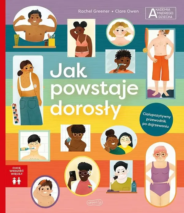 Jak powstaje dorosły. . Chcę wiedzieć więcej