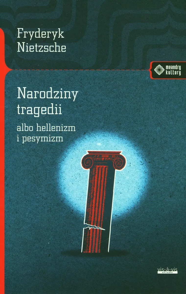 Narodziny tragedii albo hellenizm i pesymizm