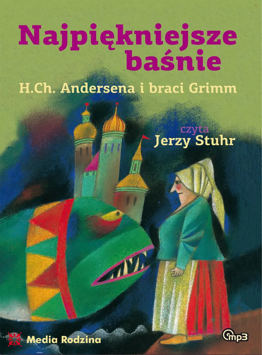 Najpiękniejsze baśnie H. Ch. Andersena i braci Grimm