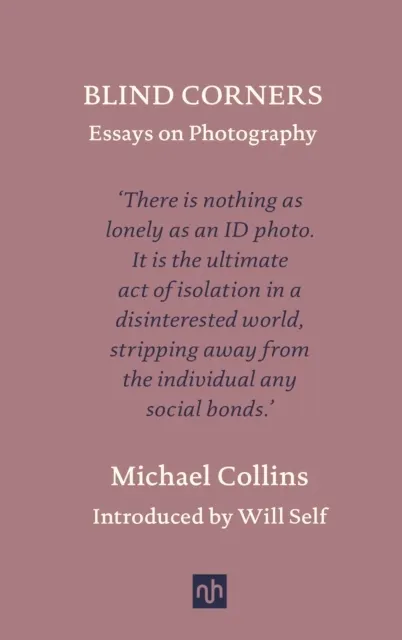 Blind Corners: Essays on Photography