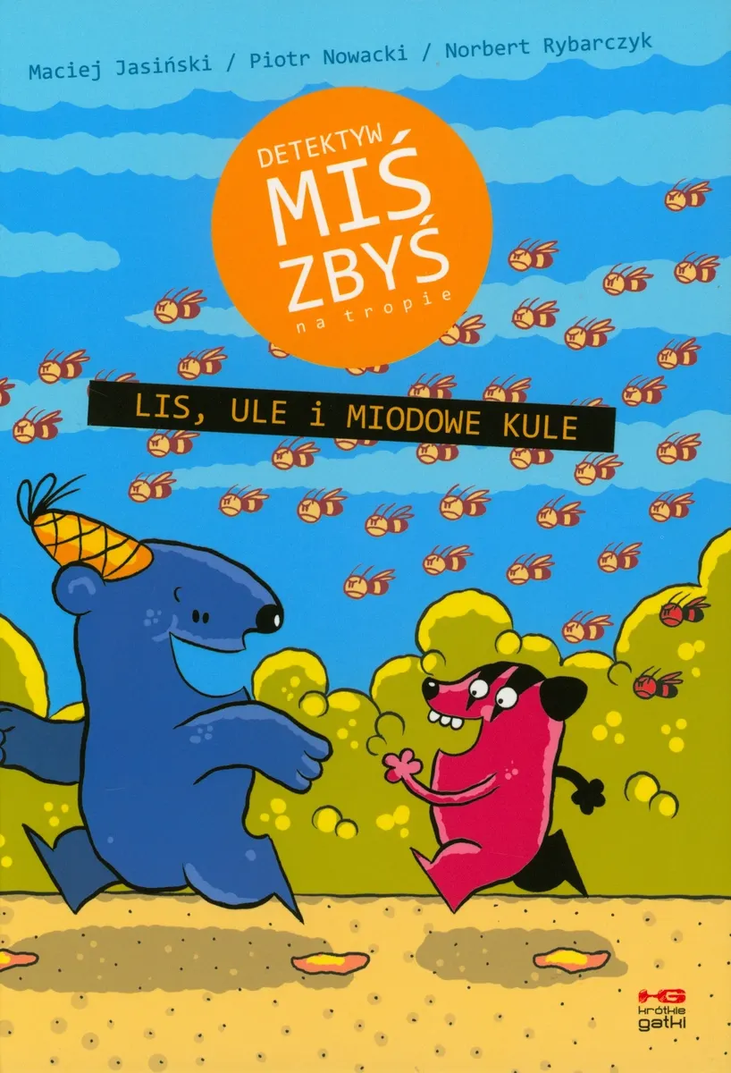 Lis, ule i miodowe kule. Detektyw Miś Zbyś na tropie. Tom 1