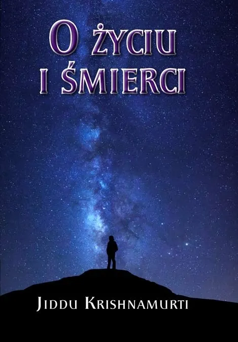 O życiu i śmierci