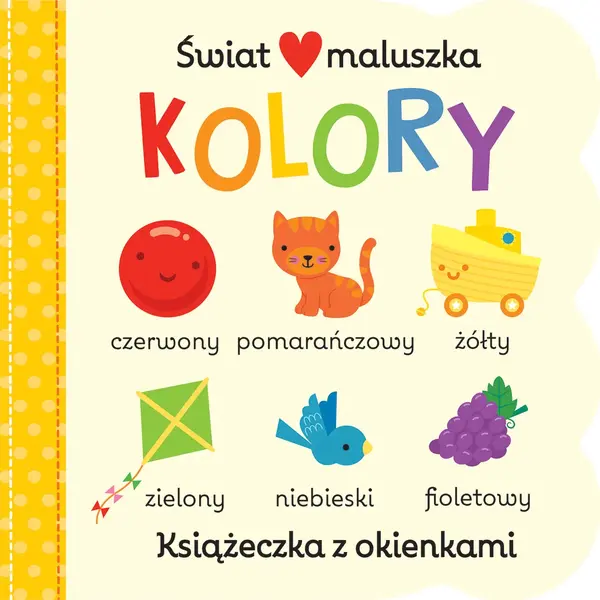 Świat maluszka. Kolory. Książeczka z okienkami