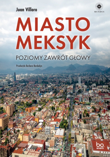 Miasto Meksyk. Poziomy zawrót głowy