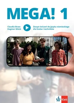 MEGA! 1. Zeszyt ćwiczeń do języka niemieckiego dla liceów i techników