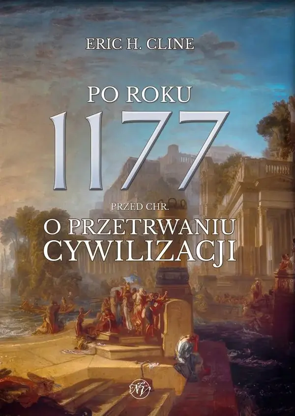 Po roku 1177 przed Chr. O przetrwaniu cywilizacji