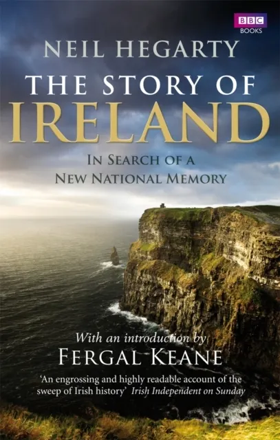 The Story of Ireland: In Search of a New National Memory