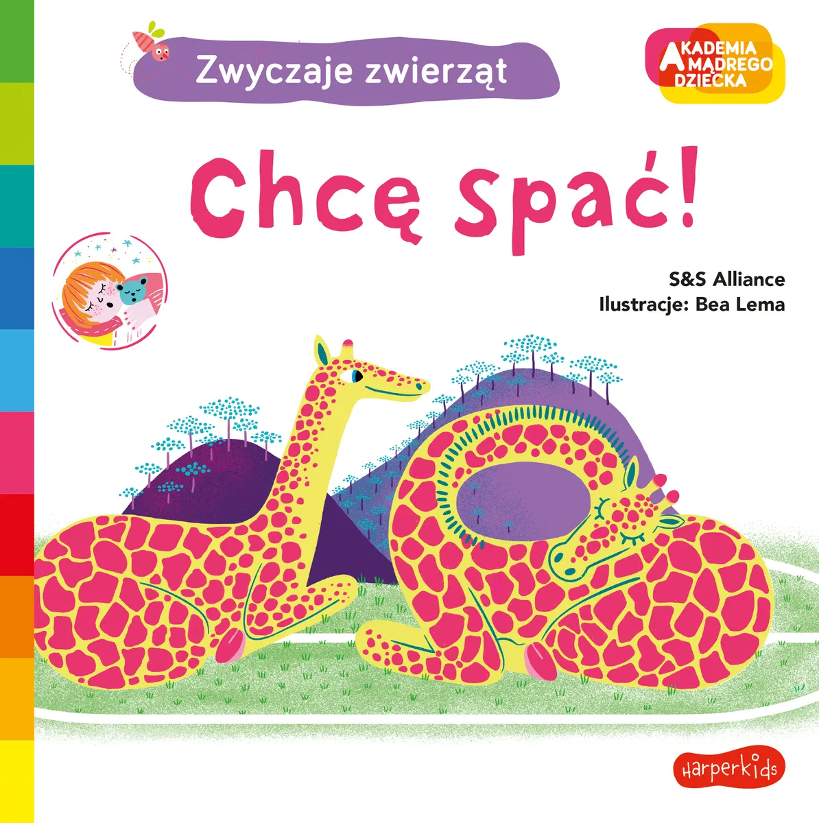 Chcę spać! Akademia Mądrego Dziecka. Zwyczaje zwierząt