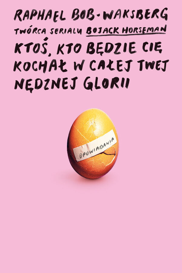 Ktoś, kto będzie cię kochał w całej twej nędznej glorii
