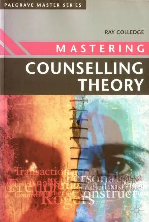 Mastering Counselling Theory