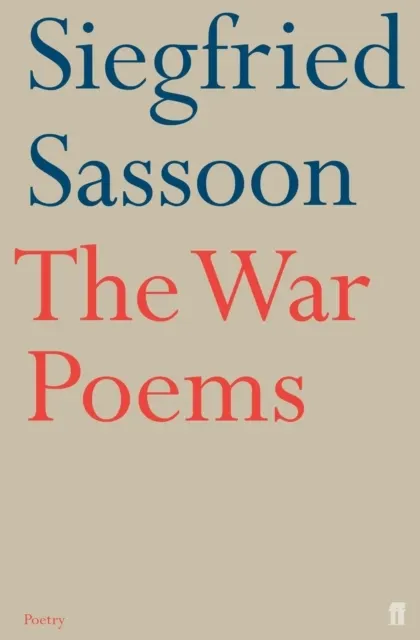 The War Poems: More Prescriptions for Courage, Healing and Hope