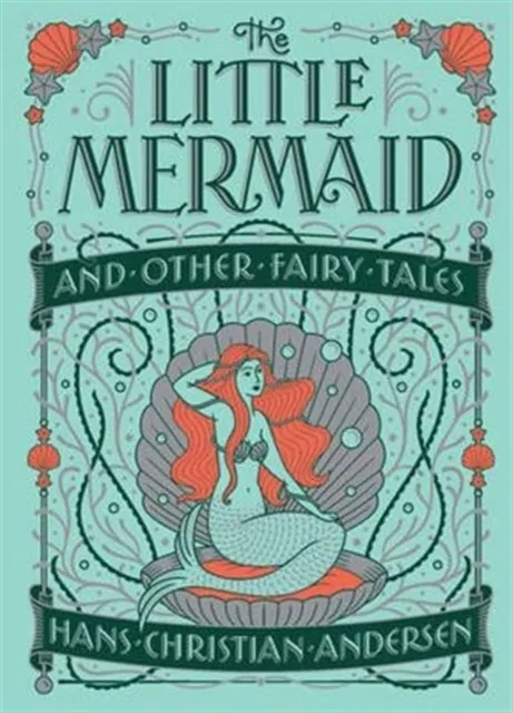 The Little Mermaid and Other Fairy Tales