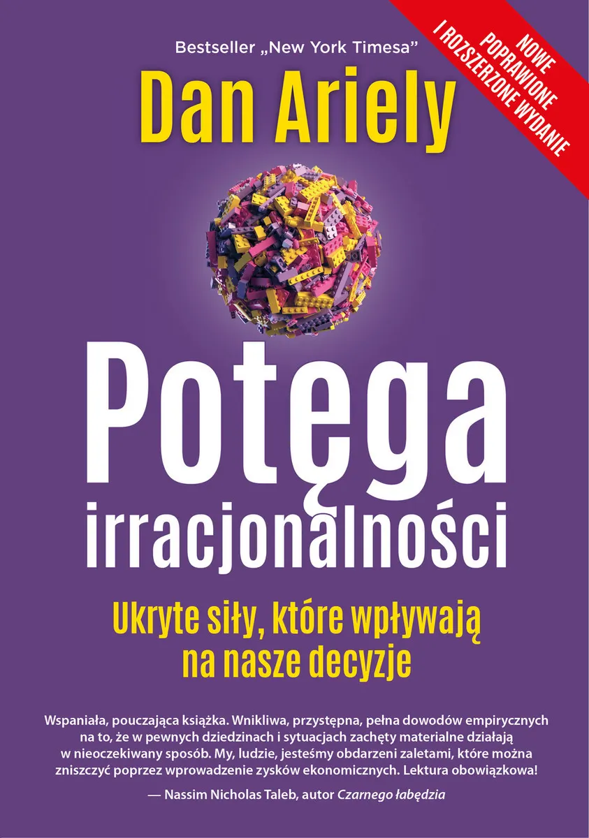 Potęga irracjonalności. Ukryte siły, które wpływają na nasze decyzje