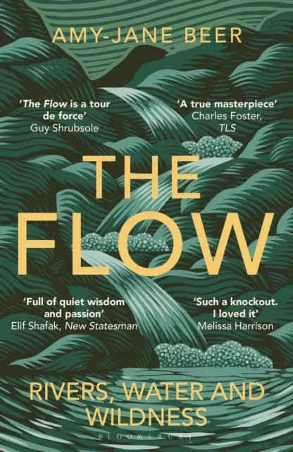 The Flow: Rivers, Water and Wildness