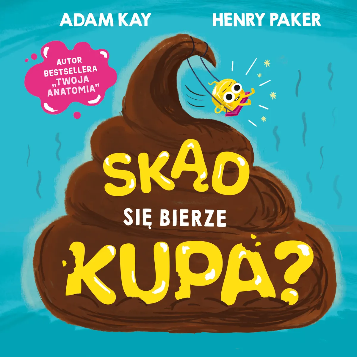 Skąd się bierze kupa?
