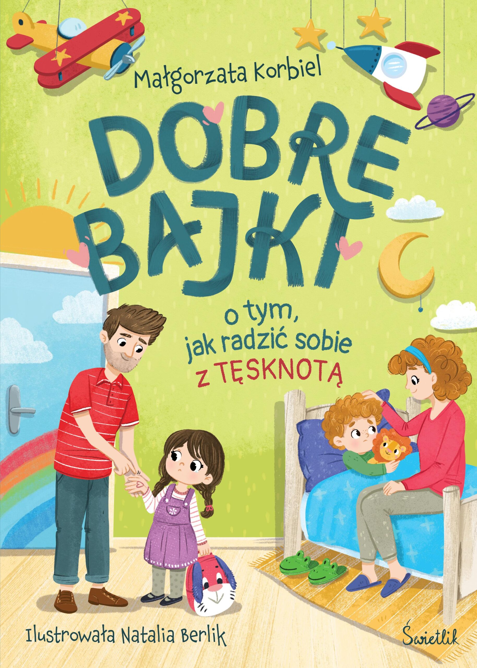 Dobre bajki o tym, jak radzić sobie z tęsknotą