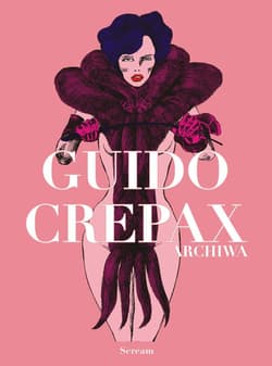 Guido Crepax. Archiwa. Tom 2