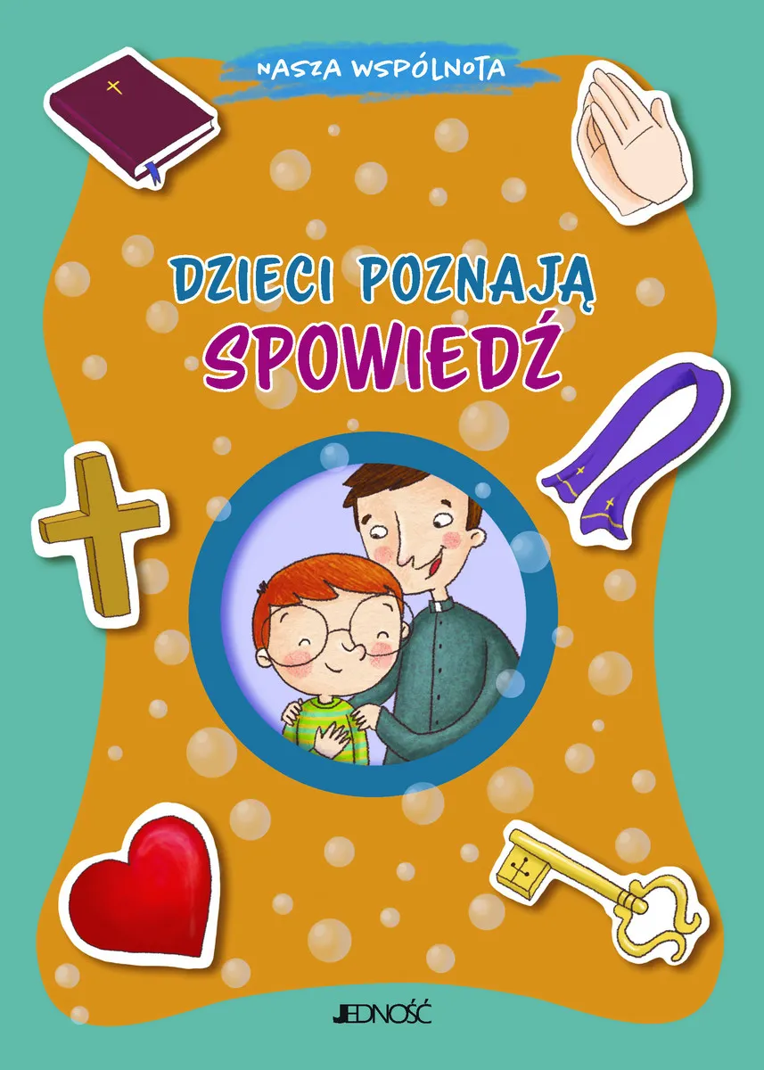 Nasza wspólnota. Dzieci poznają spowiedź