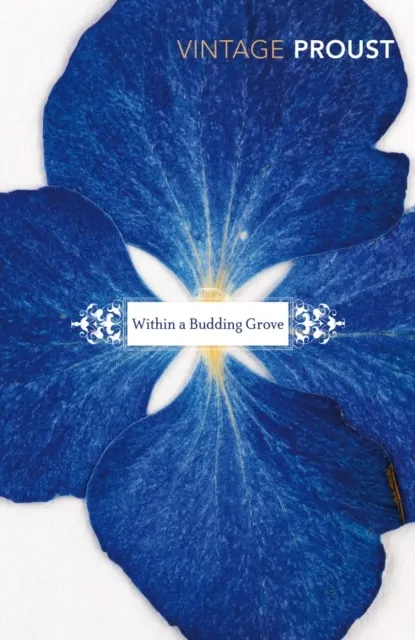 In Search of Lost Time: Within a Budding Grove
