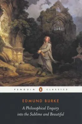Philosophical Enquiry into the Sublime and Beautiful