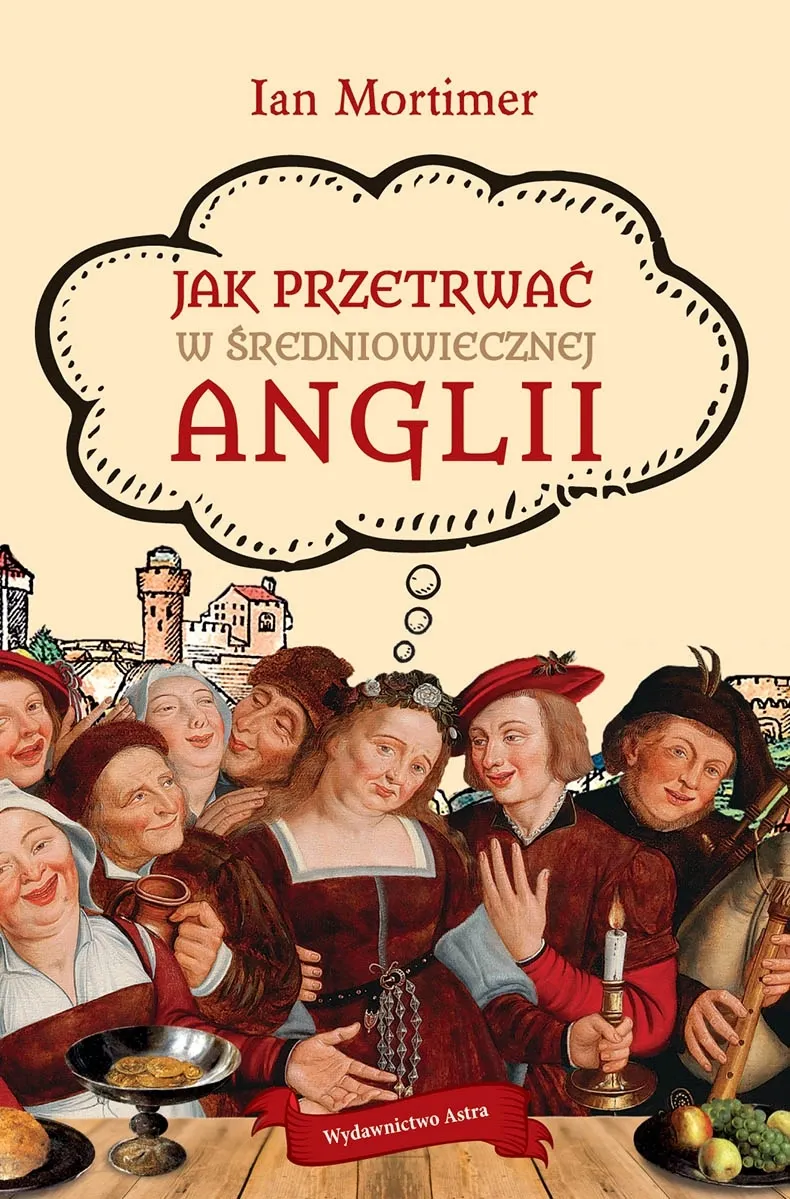 Jak przetrwać w średniowiecznej Anglii
