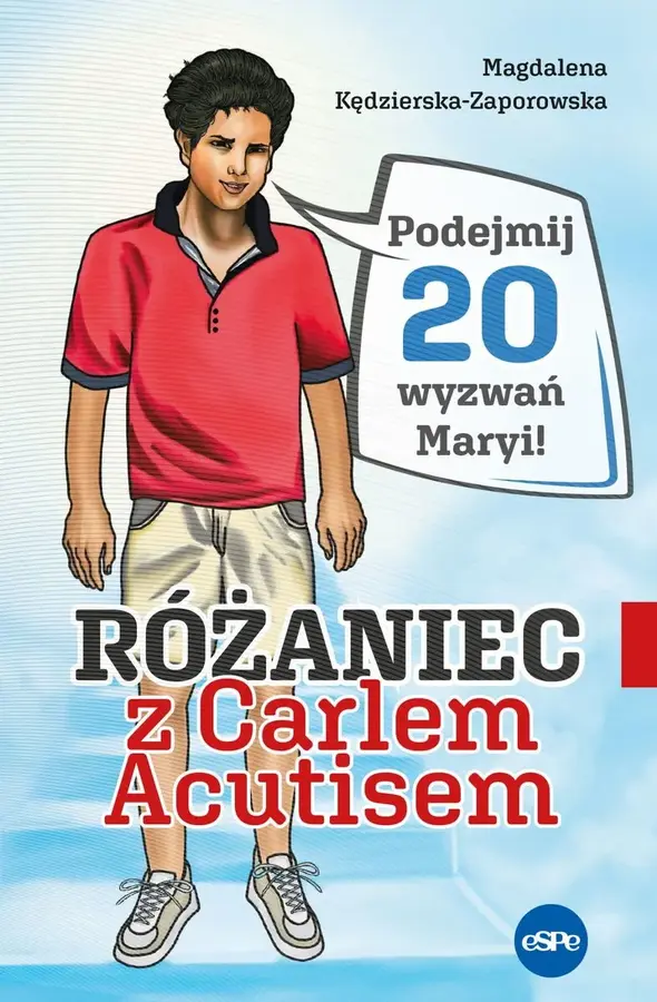 Różaniec z Carlem Acutisem. Podejmij 20 wyzwań Maryi