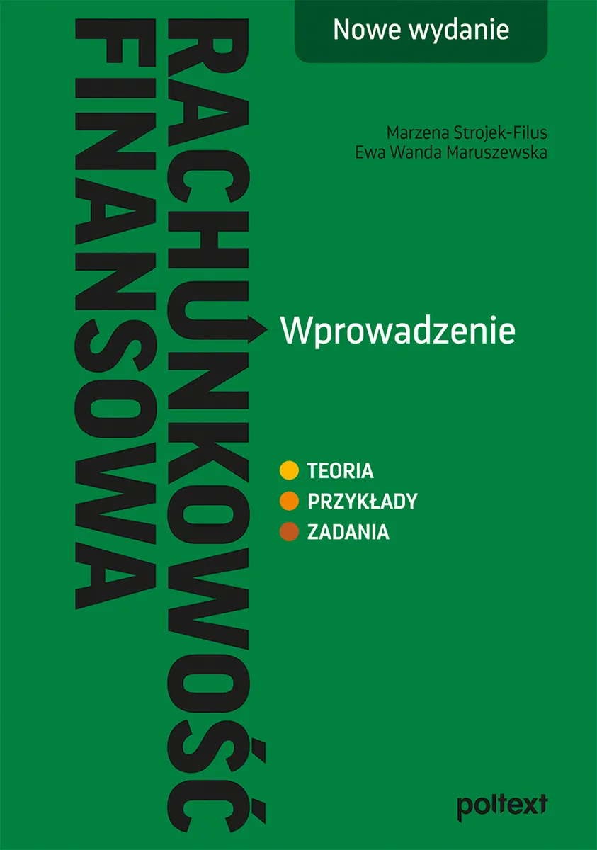 Rachunkowość finansowa. Wprowadzenie. Nowe wydanie