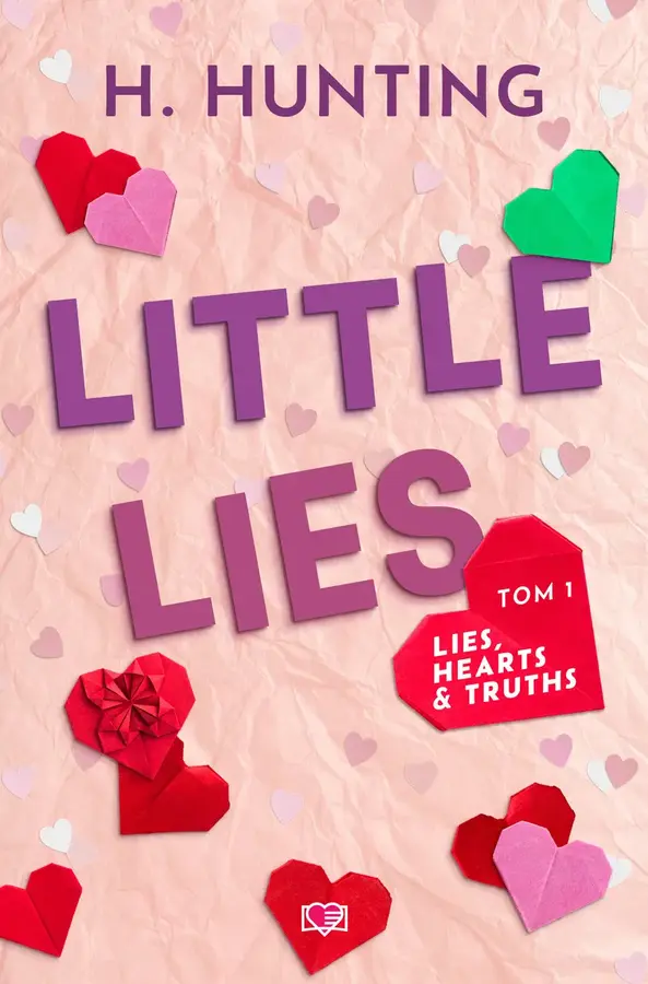 Little Lies. Lies, Hearts & Truths