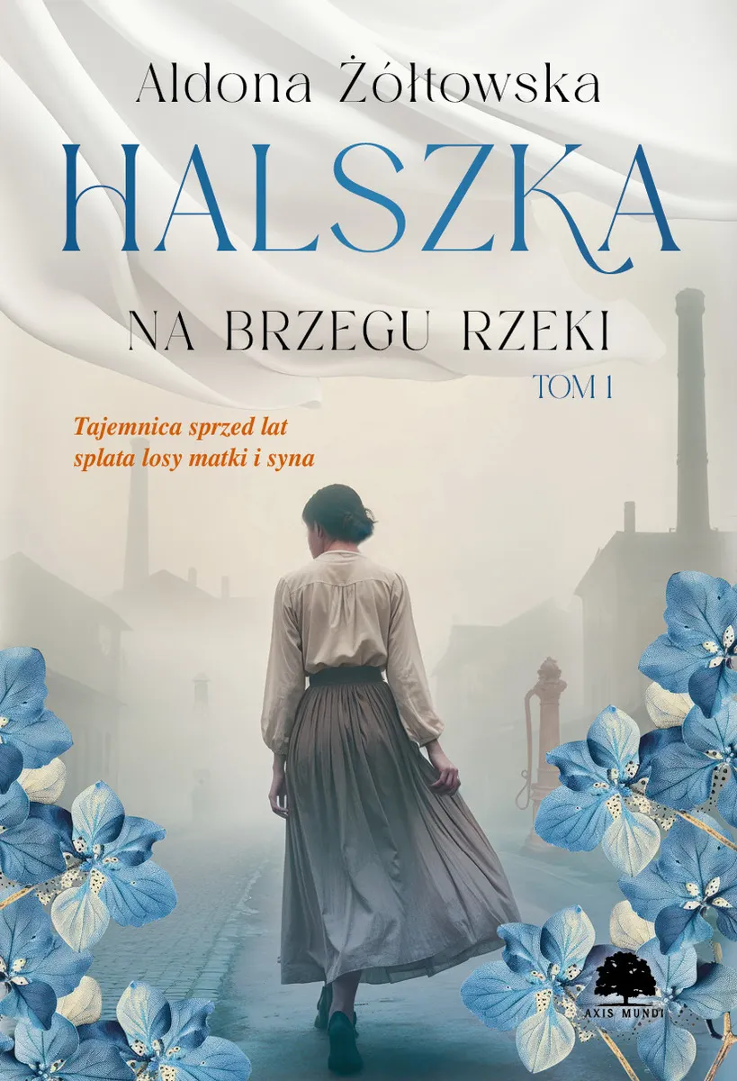 Na brzegu rzeki. Halszka. Tom 1