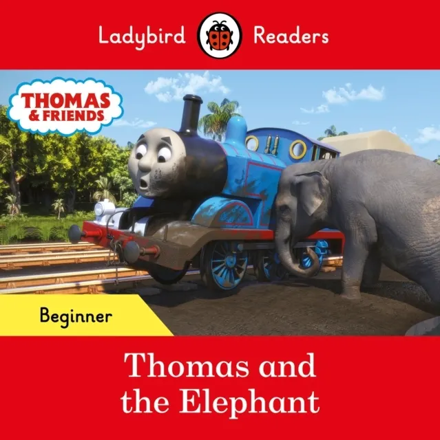 Beginner Level - Thomas the Tank Engine - Thomas and the Elephant