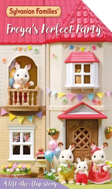 : Freya's Perfect Party: A Lift-the-Flap Story