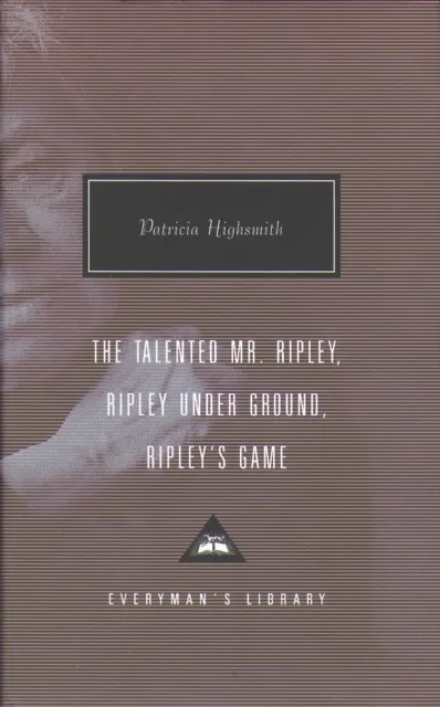 The Talented Mr. Ripley / Ripley Under Ground / Ripley's Game