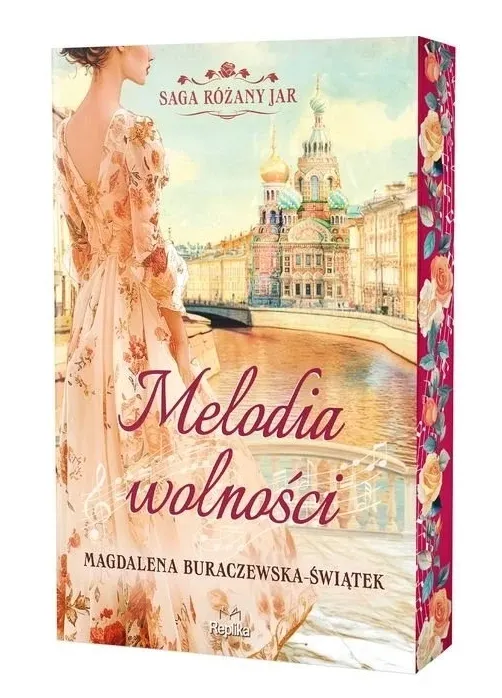 Melodia wolności. Saga Różany Jar. tom 1 (barwione brzegi)