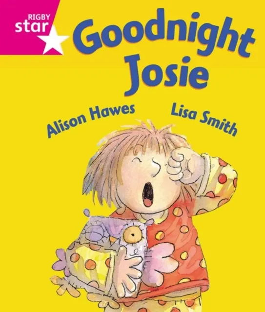 Guided Reception: Pink Level: Goodnight Josie Pupil Book