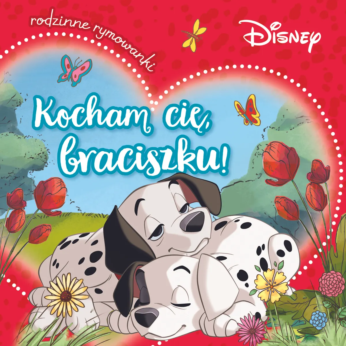 Kocham cię, braciszku! Rodzinne rymowanki. Disney