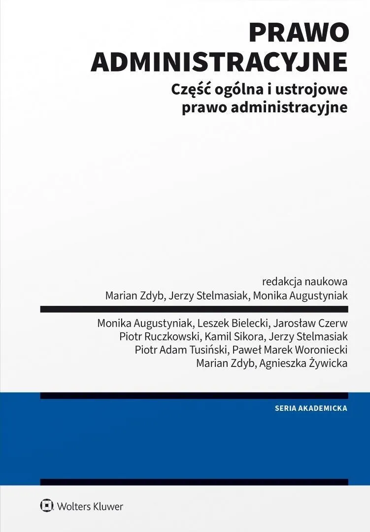Prawo administracyjne. Część ogólna i ustrojowe prawo administracyjne