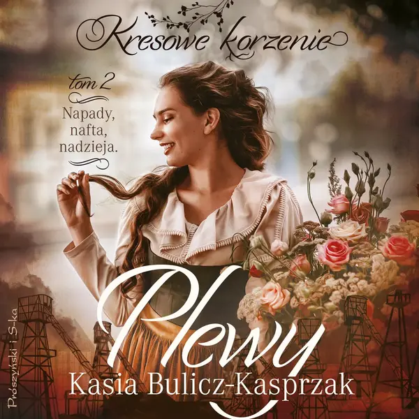 Plewy. Napady, nafta, nadzieja