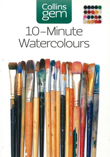 10-Minute Watercolours: Techniques & Tips for Quick Watercolours