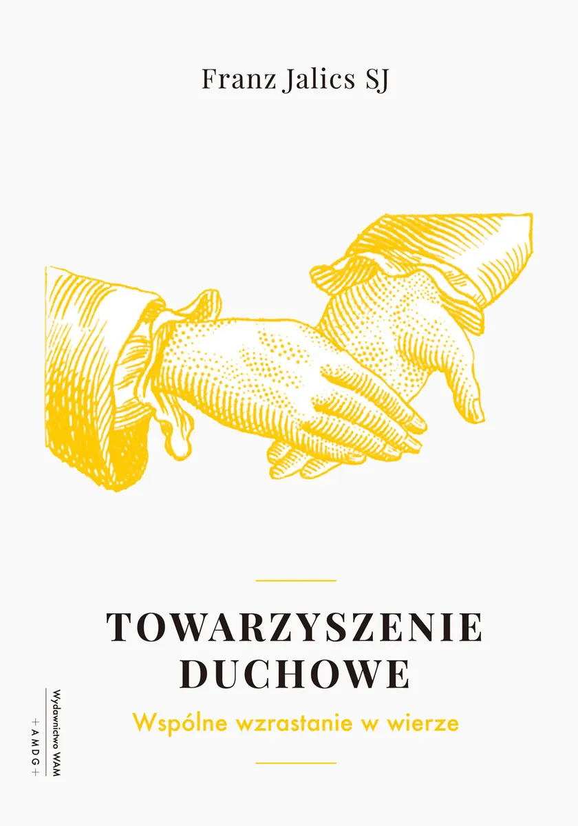 Towarzyszenie duchowe. Wspólne wzrastanie w wierze