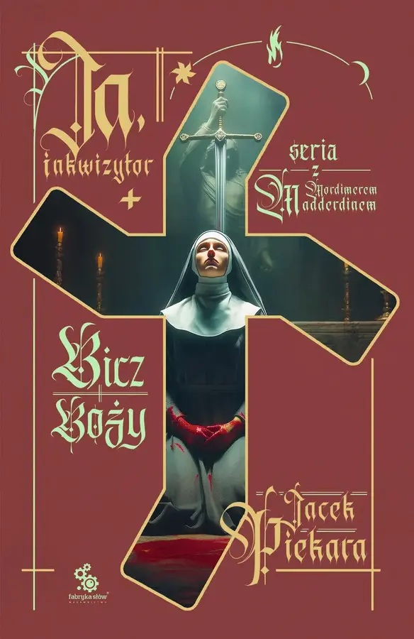 Ja, inkwizytor. Bicz Boży