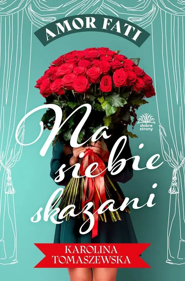 Na siebie skazani. Amor fati. Tom 1