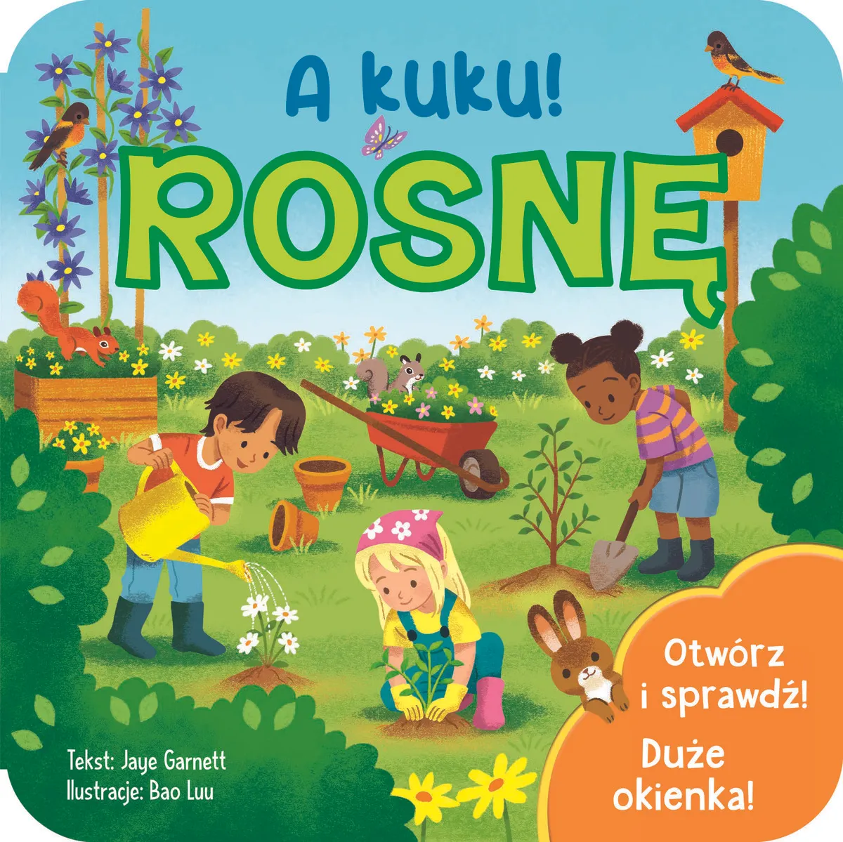 A kuku! Rosnę