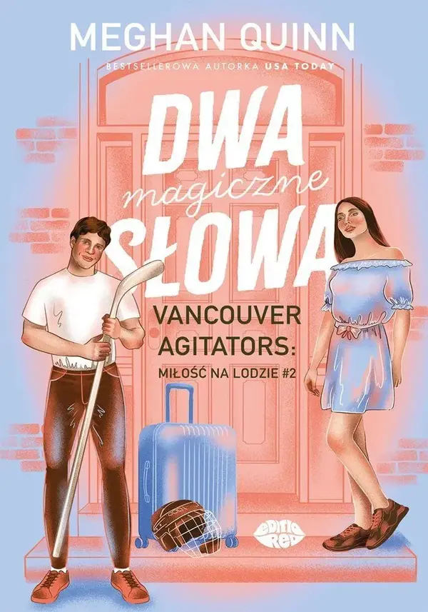 Dwa magiczne słowa. Vancouver Agitators: miłość na lodzie #2